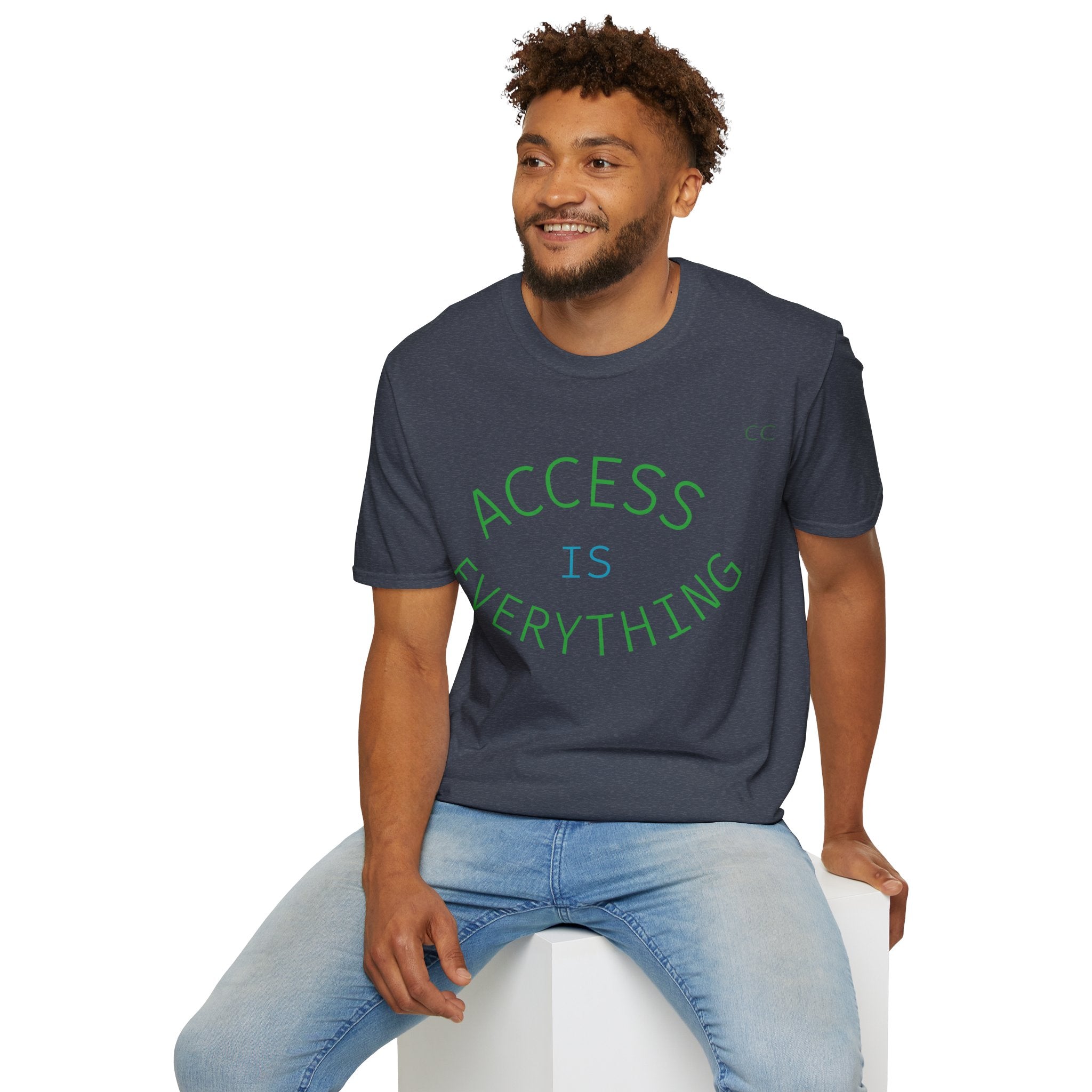 T-Shirt — "Access Is Everything" Bold Graphic Tee