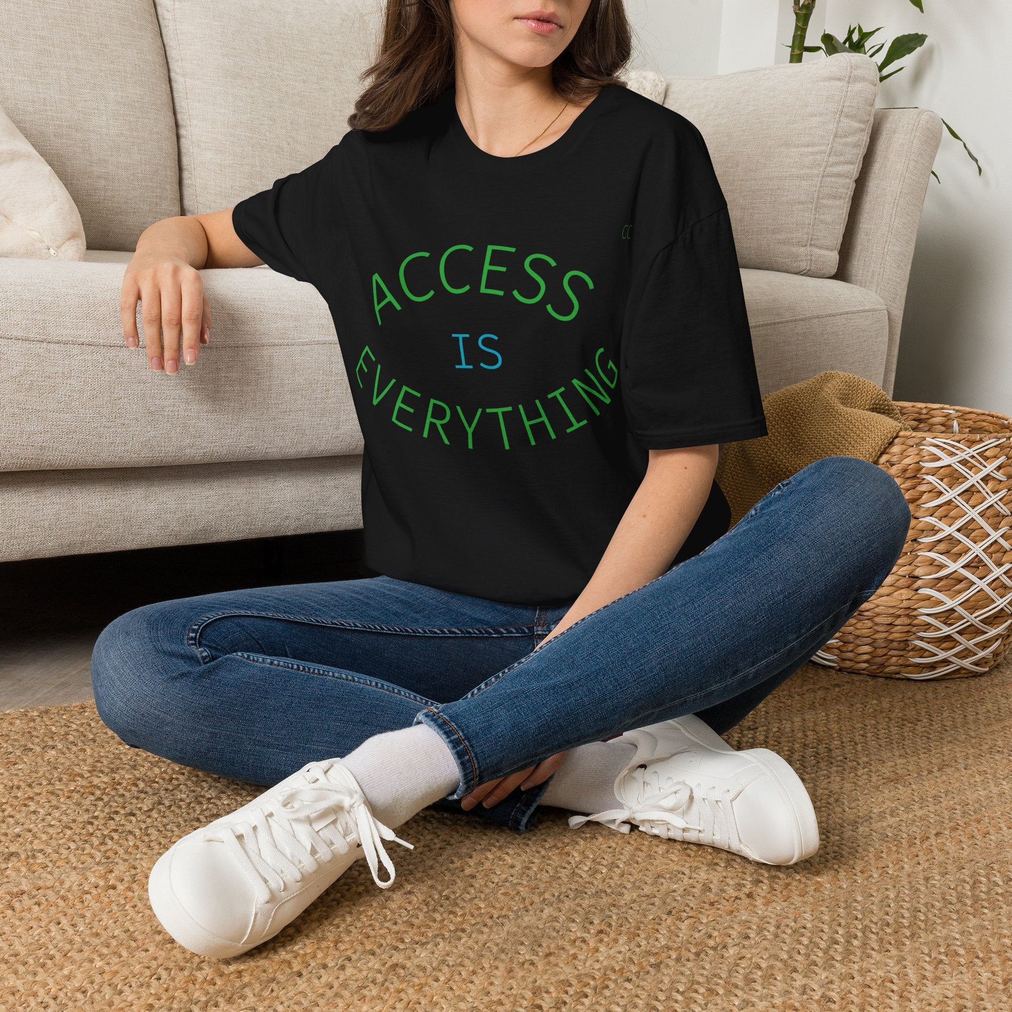 T-Shirt — "Access Is Everything" Bold Graphic Tee