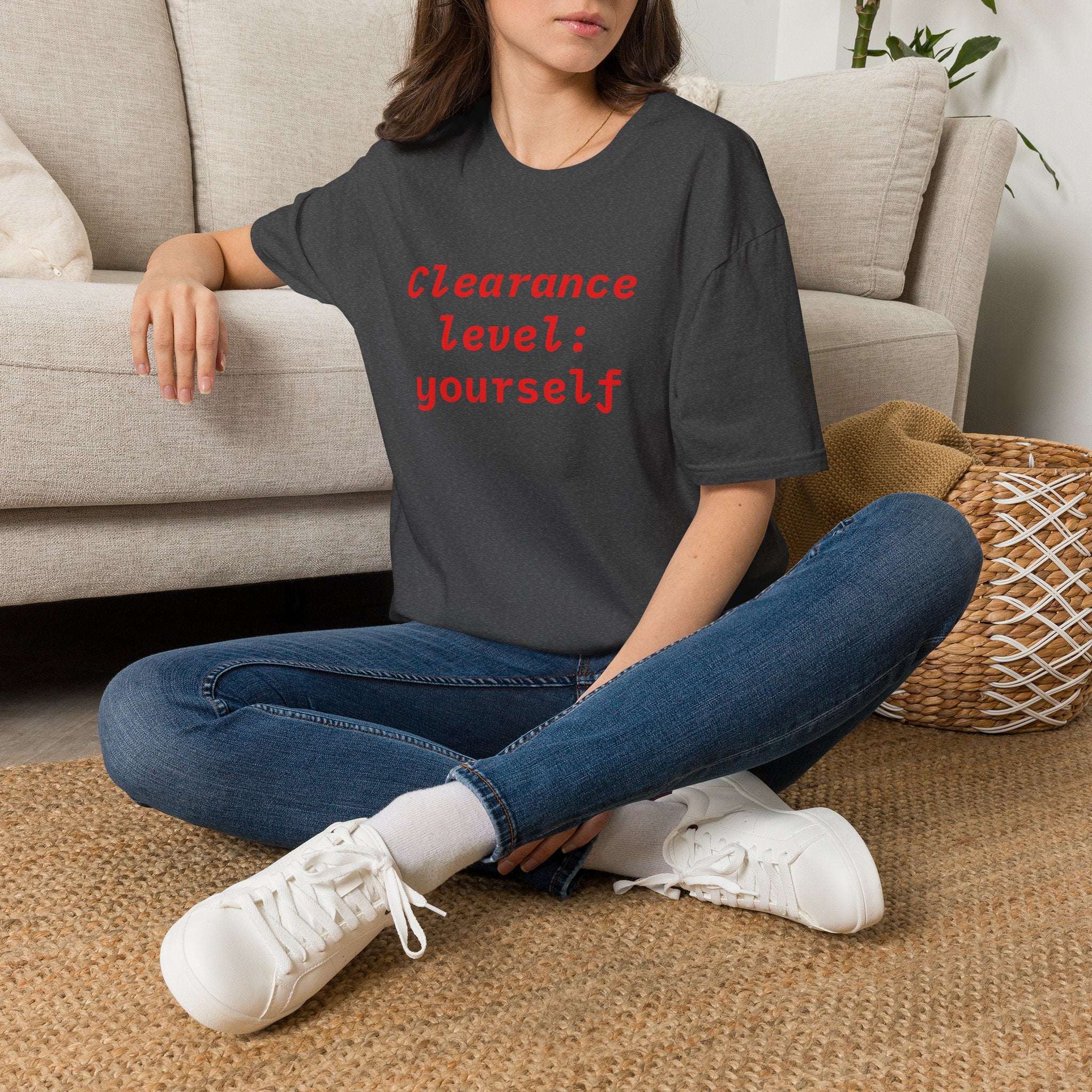 Clearance Level: Yourself T-Shirt — Funny Empowerment Graphic Tee