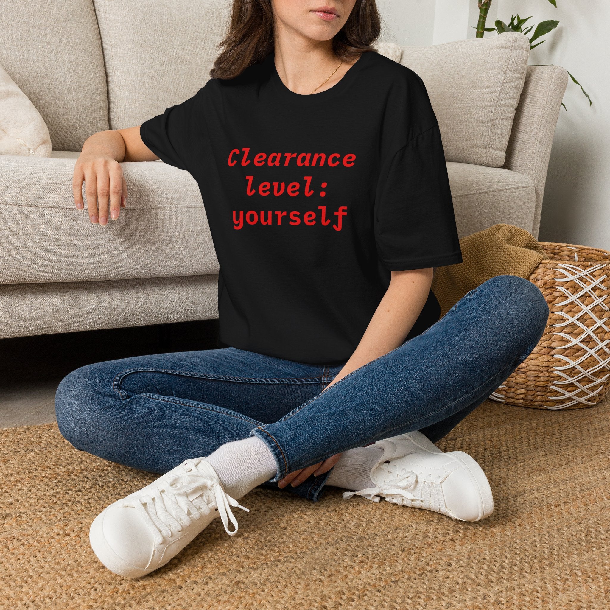 Clearance Level: Yourself T-Shirt — Funny Empowerment Graphic Tee