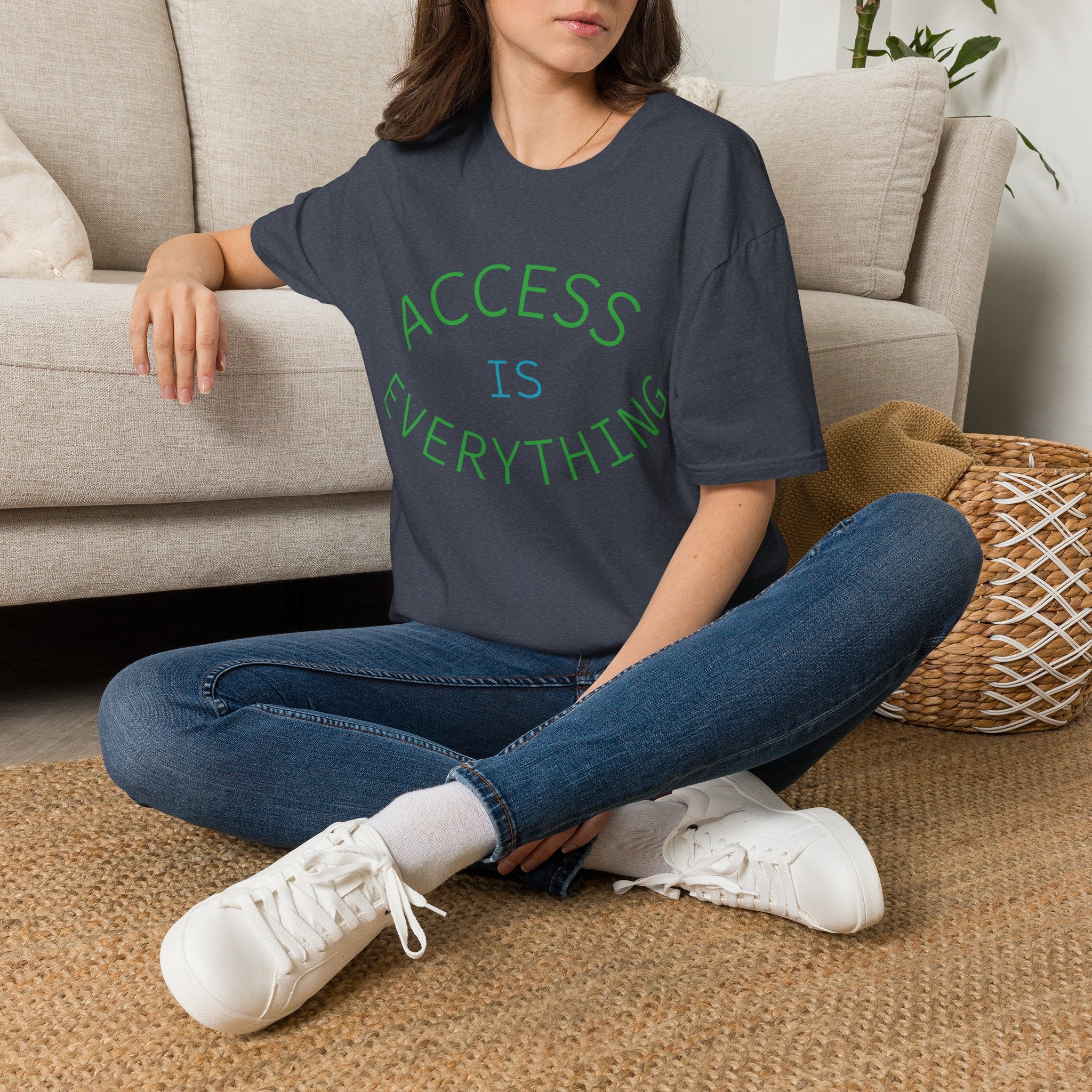 T-Shirt — "Access Is Everything" Bold Graphic Tee
