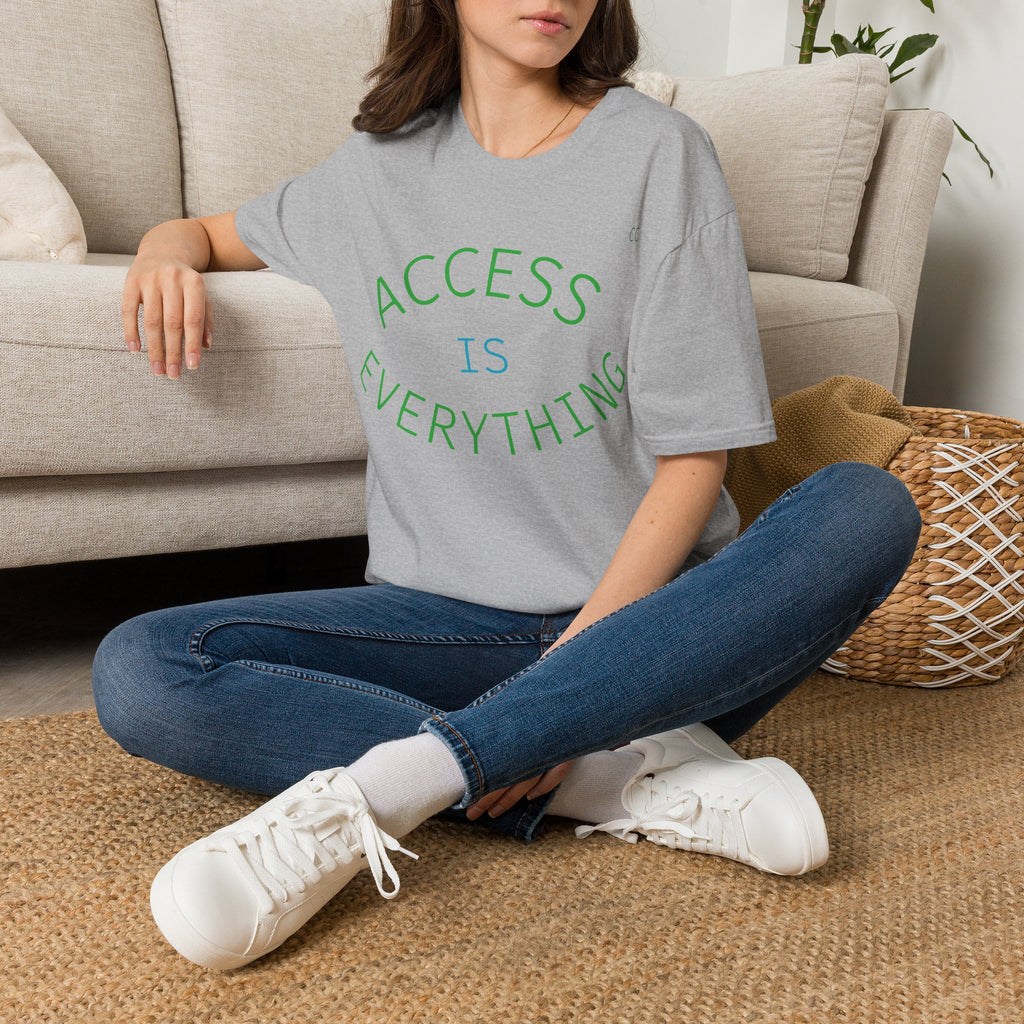 T-Shirt — "Access Is Everything" Bold Graphic Tee