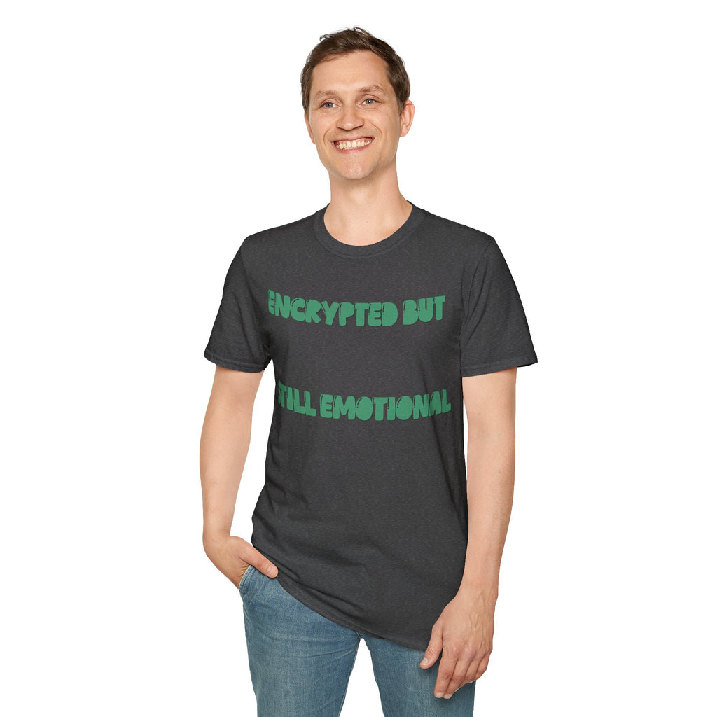CipherCore Encrypted But Still Emotional Graphic Tee | Digital-Era Identity Wear