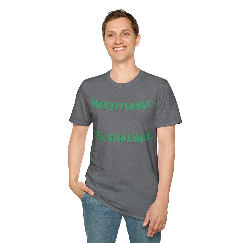 CipherCore Encrypted But Still Emotional Graphic Tee | Digital-Era Identity Wear